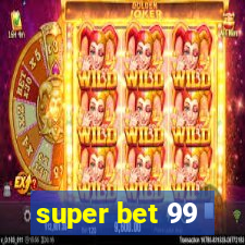 super bet 99
